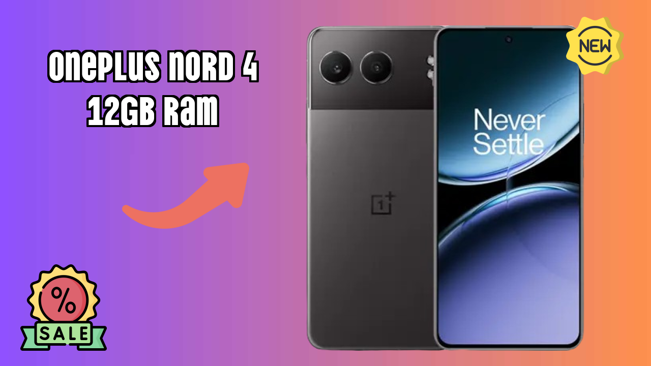 OnePlus Nord 4 12GB RAM vs Samsung Galaxy: Which is Better?