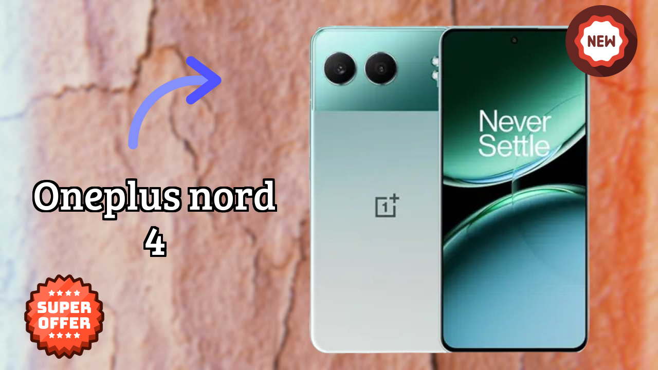 OnePlus Nord 4 Price Drop: Now Just ₹23,891 Available