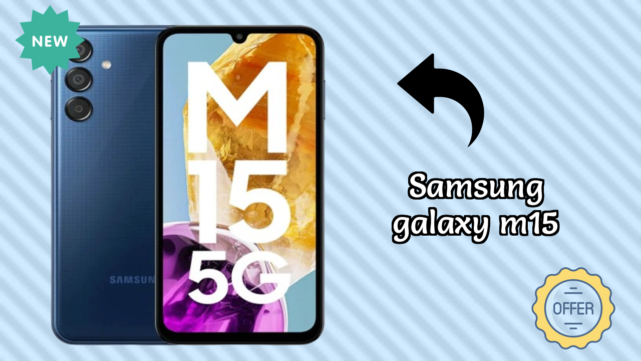 Samsung Galaxy M15 Camera Quality: 50 MP + 5 MP + 2 MP Rear Camera Samples