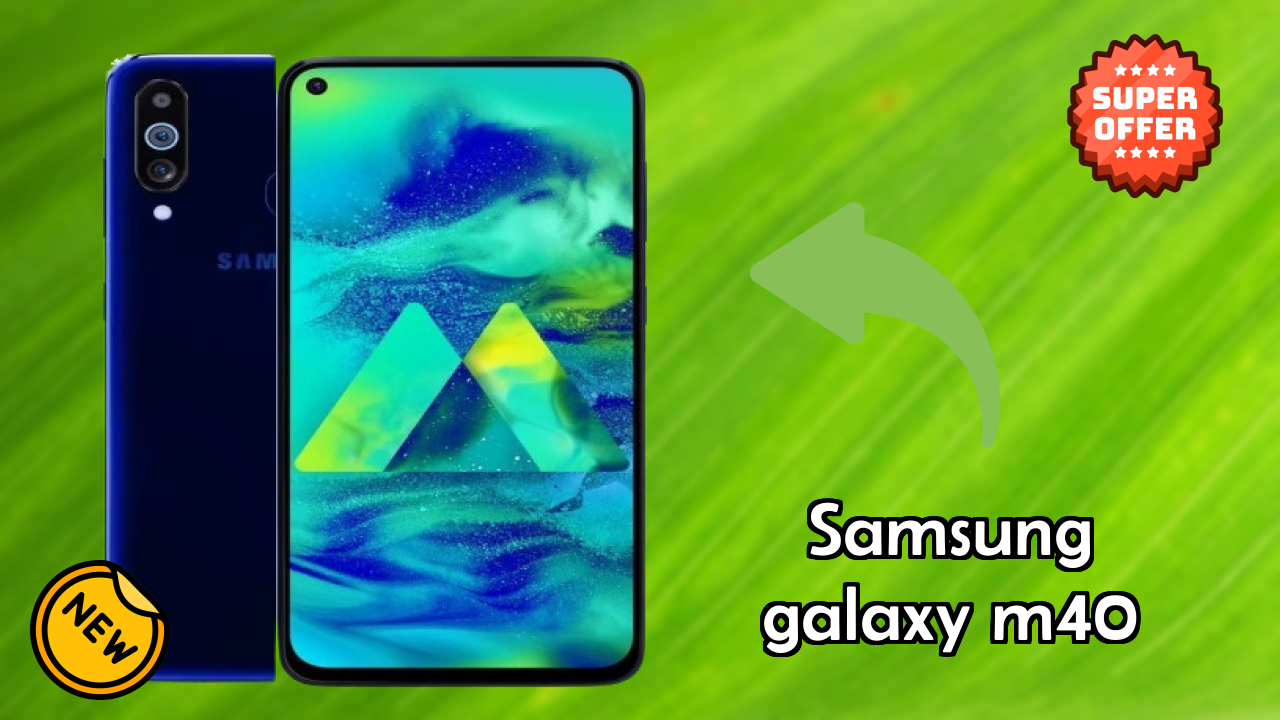 Samsung Galaxy M40 Complete Review: Everything You Need to Know