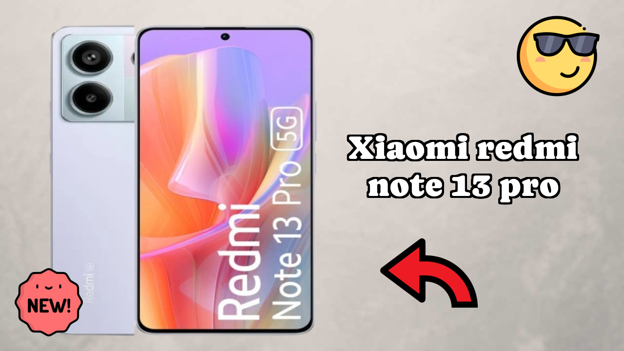Xiaomi Xiaomi Redmi Note 13 Pro - User Experience & Review